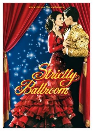 Strictly Ballroom - Die gegen alle Regeln tanzen