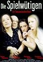 Die Spielwütigen