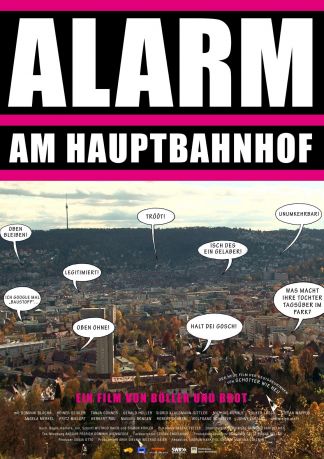 Alarm am Hauptbahnhof - Auf den Straßen von Stuttgart 21