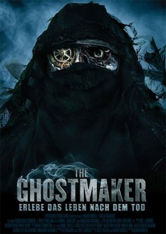 The Ghostmaker - Erlebe das Leben nach dem Tod
