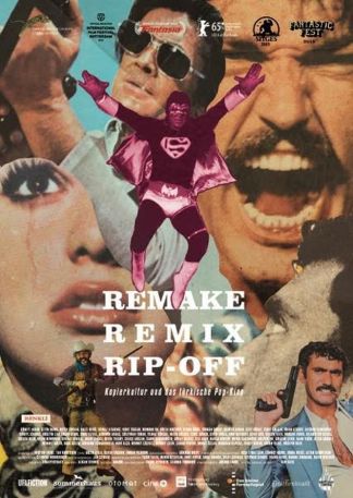 Remake, Remix, Rip-Off: Kopierkultur und das türkische Pop-Kino