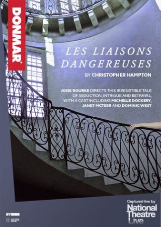 National Theatre London/Donmar Warehouse: Les Liaisons Dangereuses