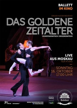Bolshoi Ballett 2016/17: Das Goldene Zeitalter