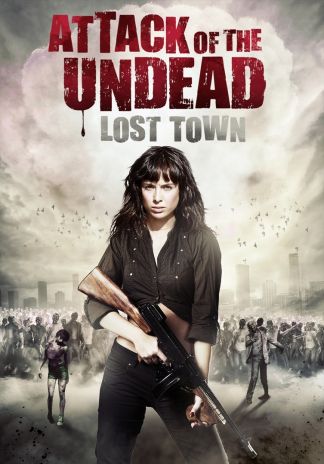Attack Of The Undead - Lost Town