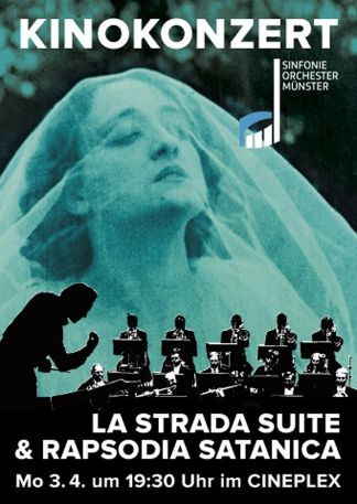 Kinokonzert: La Strada Suite & Rapsodia Satanica