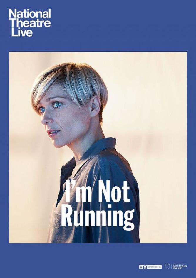 National Theatre Live: I'm Not Running