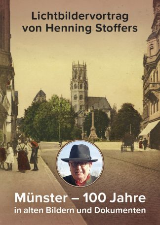 Münster - 100 Jahre in alten Bildern und Dokumenten