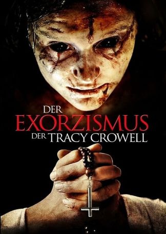 Der Exorzismus der Tracy Crowell