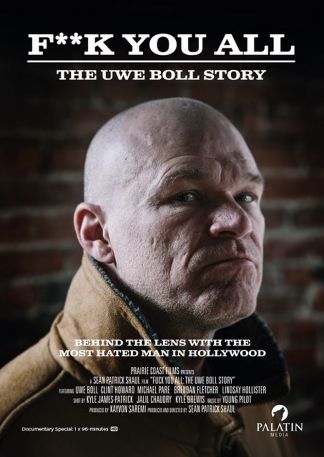 Fuck You All: The Uwe Boll Story