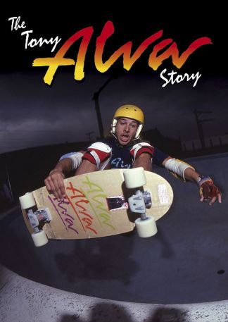 The Tony Alva Story