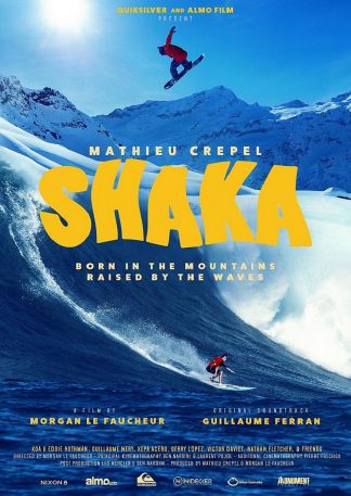 SHAKA - born in the Mountains, raised by the Waves