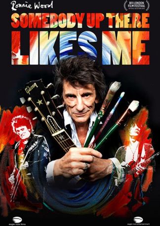 Ronnie Wood: Somebody Up There Likes Me