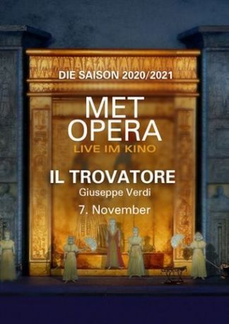MET Opera 2020/21: Il Trovatore (Verdi) (2015)