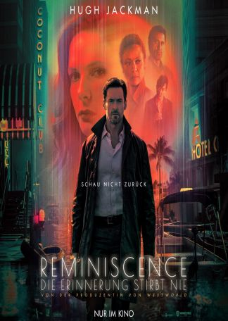 Reminiscence - Die Erinnerung stirbt nie