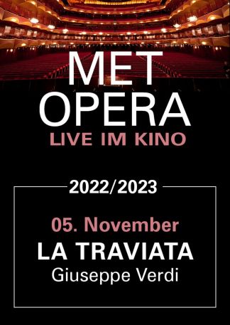 Met Opera 2022/23: Giuseppe Verdi LA TRAVIATA (2022 Live)