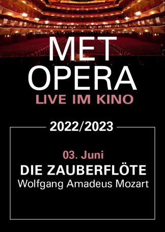 Met Opera 2022/23: Wolfgang Amadeus Mozart DIE ZAUBERFLÖTE (2023 Live)