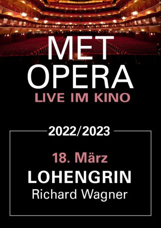 Met Opera 2022/23: Richard Wagner LOHENGRIN (2023 Live)