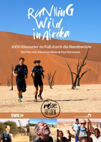 Running wild in Afrika - 1000 Kilometer zu Fuß durch die Namibwüste