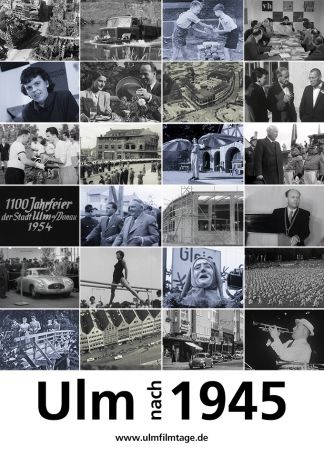 Ulm nach 1945 - Zeitreise 1945 bis 1956