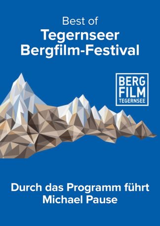 Best of Tegernseer Bergfilm-Festival