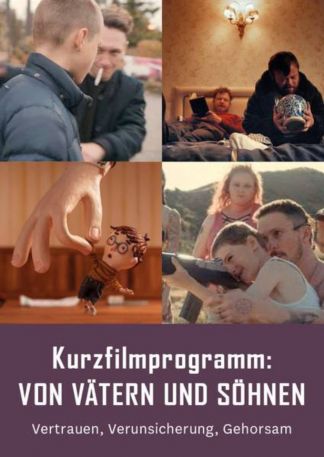 Kurzfilmprogramm: Von Vätern und Söhnen