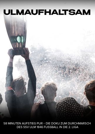Ulmaufhaltsam - Der Aufstieg in Liga 2