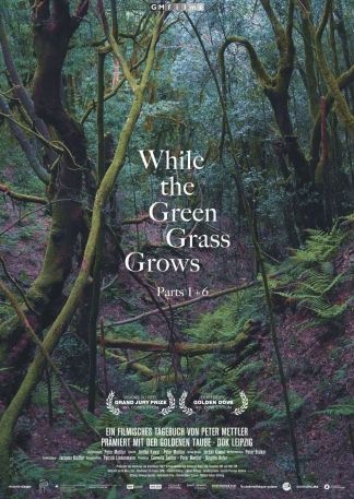 While The Green Grass Grows (Parts 1+6)