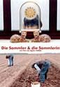 Die Sammler und die Sammlerin