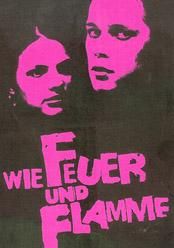 Wie Feuer und Flamme